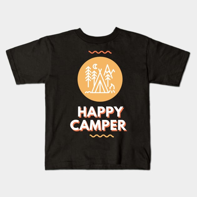 Happy Camping Kids T-Shirt by RivermoorProducts